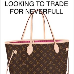 Want a neverfull lv